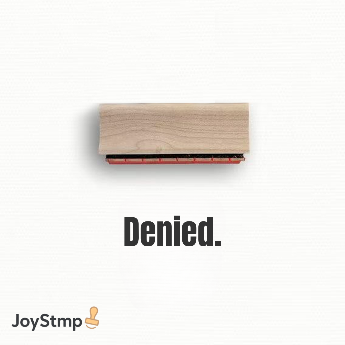 “Denied.” MEME Stamp